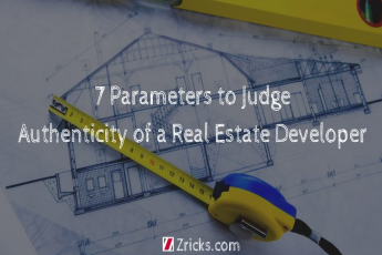 7 Key Parameters to Judge the Authenticity of a Real Estate Developer